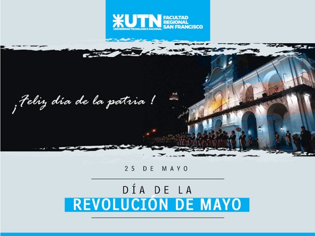 Celebremos juntos un nuevo aniversario de la Revolución de Mayo