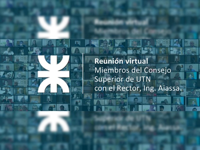 Reunión virtual de los miembros del Consejo Superior de la UTN con el Rector