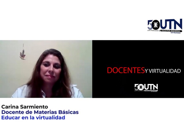 Docentes y Virtualidad: La Ing. Carina Sarmiento comparte su experiencia