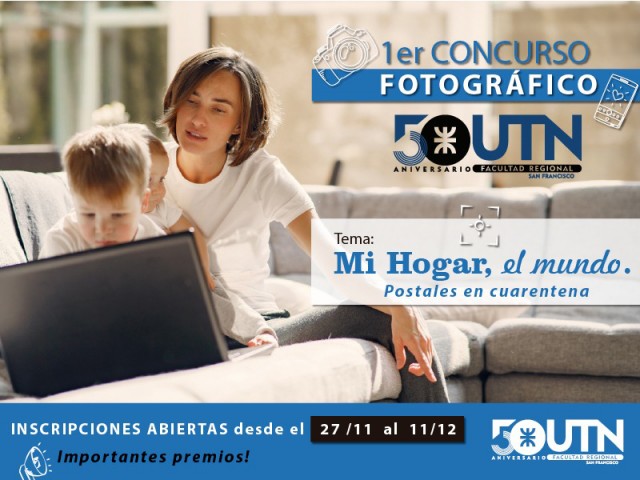 UTN San Francisco lanza un concurso de fotografía denominado "Mi hogar, mi mundo"