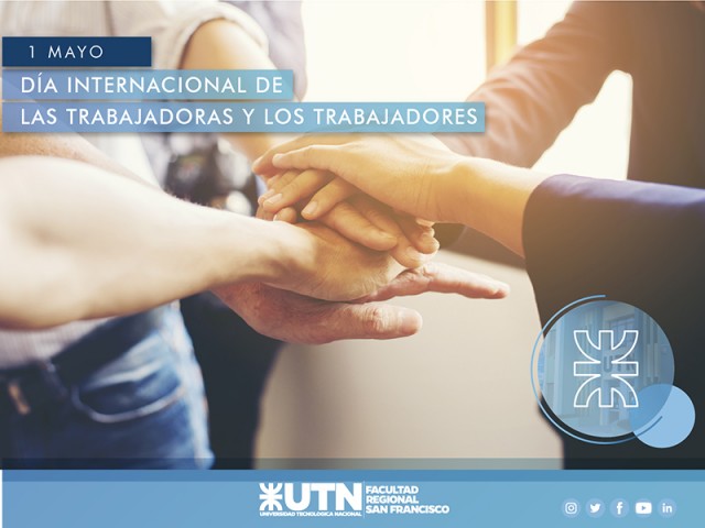 1 de Mayo - Día internacional de la Trabajadora y el Trabajador