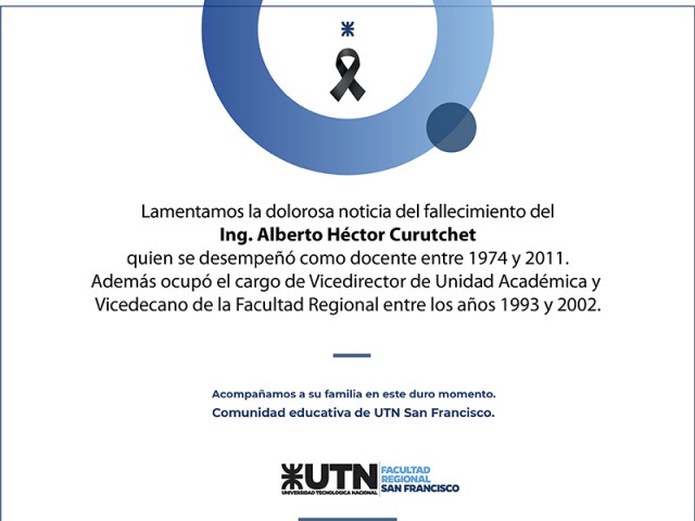 Pesar por el fallecimiento del Ing. Alberto Héctor Curutchet, exvidecano de nuestra Facultad