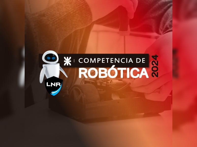 UTN San Francisco: vuelve la Competencia Nacional de Robótica