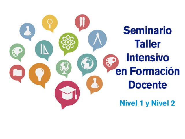 Inscriben en Seminario Taller Intensivo en Formación Docente, niveles 1 y 2