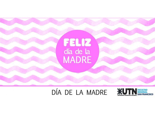 ¡Feliz Día de la Madre!