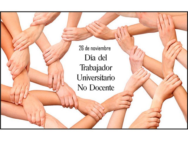 Felicidades a todos los Trabajadores No Docentes en su día